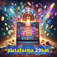 plataforma 29bet